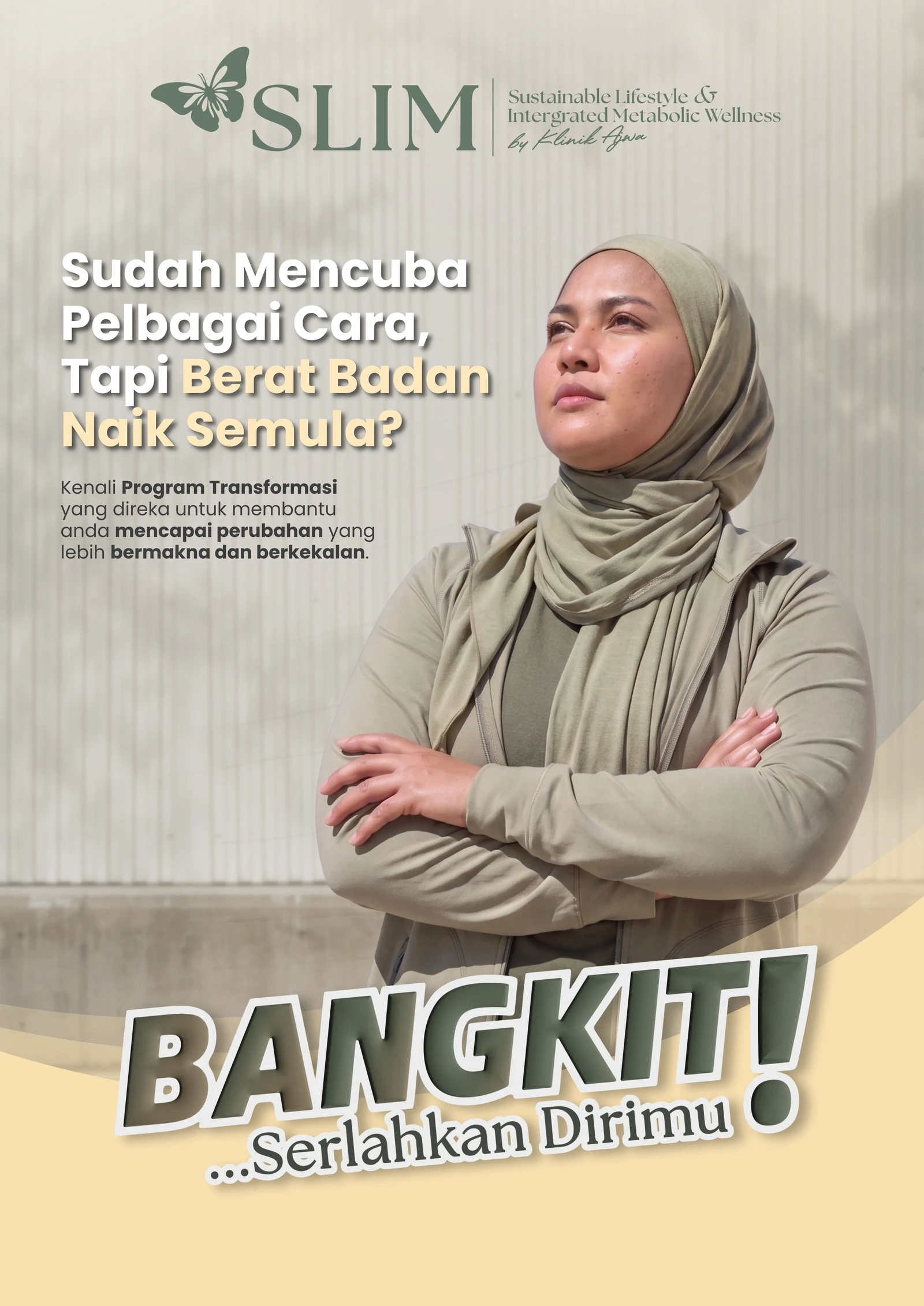 Program SLIM Klinik Ajwa - Bangkit Serlahkan Dirimu